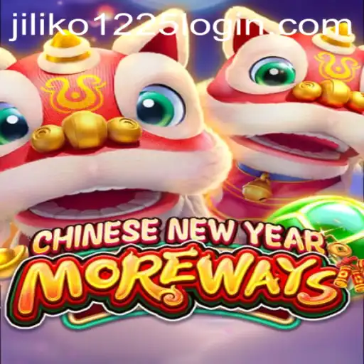 Exploring the Exciting World of CHINESENEWYEARMOREWAYS and Jiliko 1225